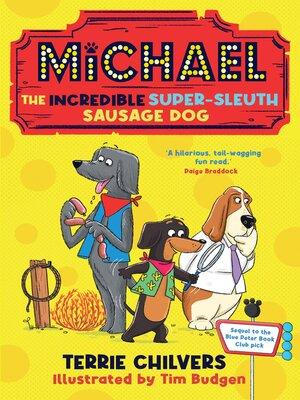 cover image of Michael the Incredible Super-Sleuth Sausage Dog